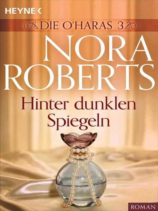 Title details for Die O'Haras 3. Hinter dunklen Spiegeln by Nora Roberts - Available